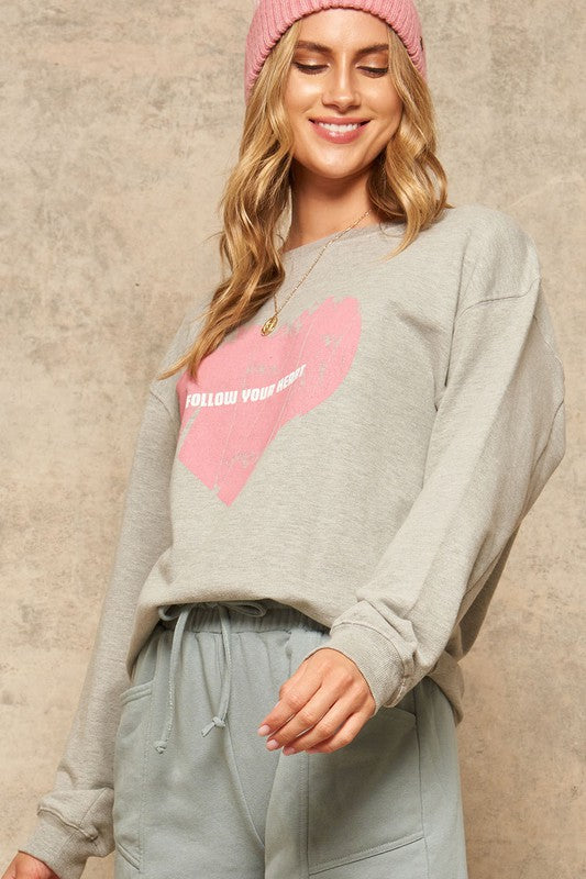FOLLOW YOUR HEART French Terry Knit Sweatshirt