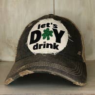 LET'S DAY DRINK IRISH Trucker Hat